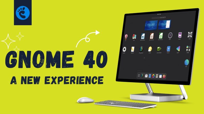 GNOME 40 is HERE | This Is The Future Of Desktop Linux Experience (NEW!)